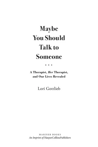 Maybe You Should Talk To Someone